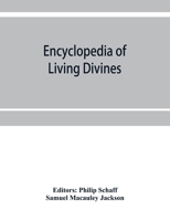 Encyclopedia of Living Divines and Christian Workers of All Demonminations in Europe and America: Being a Supplement to Schaff-Herzog Encyclopedia of Religious Knowledge 3337258735 Book Cover