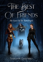 The Best Of Friends: The Curse Of The Rich People B094T8MV6L Book Cover