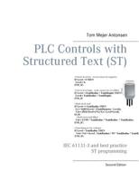 PLC Controls with Structured Text (ST): IEC 61131-3 and best practice ST programming 8743002420 Book Cover