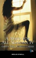 A Maid For All Seasons, Volume 4 1562014633 Book Cover