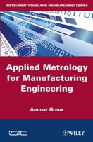 Applied Metrology for Manufacturing Engineering (Iste) 1848211880 Book Cover