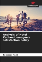 Analysis of Hotel Kadiandoumagne's satisfaction policy 6206198006 Book Cover