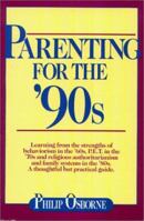 Parenting For The 90's 0934672733 Book Cover