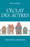 L'Éclat des autres (French Edition) B0D59K78XY Book Cover