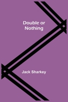 Double or Nothing 9355343841 Book Cover