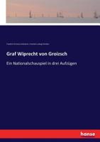 Graf Wiprecht von Groizsch (German Edition) 3743353482 Book Cover