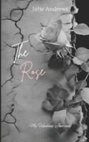The Rose: My Healing Journey B0F2SJQ275 Book Cover