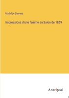 Impressions d'une femme au Salon de 1859 3382730022 Book Cover