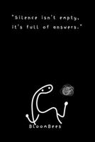 Silence Isn’t Empty, It’s Full of Answers B0F7GC99LC Book Cover