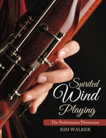 Spirited Wind Playing: The Performance Dimension 0253024846 Book Cover