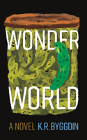 Wonder World: A Novel 1773370731 Book Cover