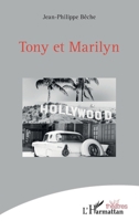 Tony et Marilyn (Théâtres) (French Edition) 234318366X Book Cover