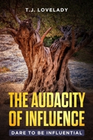 The Audacity Of Influence 107830369X Book Cover