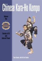Chinese Kara-ho Kempo, Volume 2 : Ki and Internal Power 189251513X Book Cover