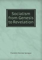 Socialism from Genesis to Revelation 1019111186 Book Cover