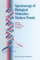 Spectroscopy of Biological Molecules: Modern Trends 0792346858 Book Cover