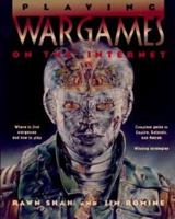 Playing Wargames on the Internet 0471116343 Book Cover