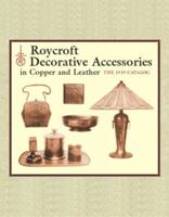 Roycroft Decorative Accessories in Copper and Leather: The 1919 Catalog 0486421120 Book Cover