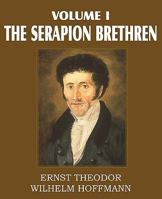 The Serapion Brethren; Volume 1 1511778180 Book Cover