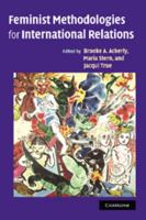 Feminist Methodologies for International Relations 0521678358 Book Cover