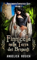 Finnicella nella terra dei briganti: Le avventure erotiche di Finnicella 1514362236 Book Cover