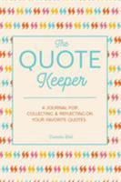 The Quote Keeper 0990956229 Book Cover