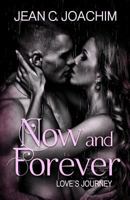 Now and Forever 5, Love's Journey 1517318114 Book Cover