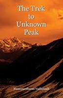 The Trek to Unknown Peak 9385926055 Book Cover