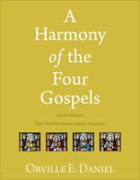 Harmony of the Four Gospels, A,: The New International Version 080105642X Book Cover