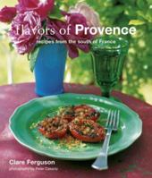 Flavors of Provence: Recipes from the South of France 1845973712 Book Cover