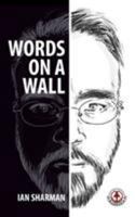 Words On A Wall 1911243209 Book Cover