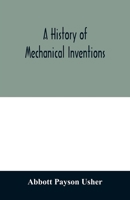 A history of mechanical inventions 9354011055 Book Cover