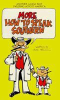 More How to Speak Southern 0553143514 Book Cover