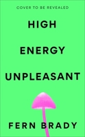 High Energy Unpleasant 1840918675 Book Cover