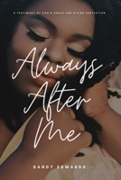 Always After Me 171540212X Book Cover
