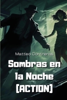 Sombras en la Noche (ACTION) (Spanish Edition) 9617614669 Book Cover
