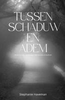 Tussen Schaduw en Adem: Poëzie over stilte, herinnering en alles wat onder de huid leeft (Dutch Edition) B0FLJJZFY8 Book Cover