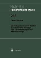 Mit Industrierobotern Flexibel Automatisierte Montage Von Turabdichtungen Fur Kraftfahrzeuge 3540645128 Book Cover