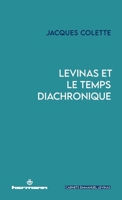 Levinas et le temps diachronique (French Edition) B0GXV7Q9HN Book Cover