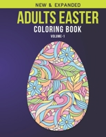 Adults Easter Coloring Book (Volume-1): Adult Coloring Book with Stress Relieving Easter Coloring Book Designs for Relaxation 1652823018 Book Cover