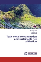 Toxic metal contamination and sustainable rice cultivation 6202006161 Book Cover