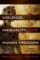 Violence, Inequality, and Human Freedom 1882289463 Book Cover
