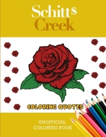 Schitt's Creek Coloring Quotes: Unofficial Coloring Book B08VCQWYGM Book Cover
