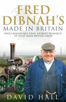 Fred Dibnah - Made in Britain 0593064690 Book Cover