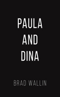 Paula and Dina 1685626904 Book Cover