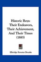 Historic Boys 3847223216 Book Cover