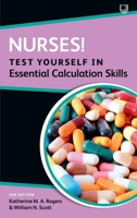 Nurses! Test yourself in essential calculation skills 0335243592 Book Cover
