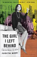 The Girl I Left Behind: A Narrative History of the Sixties 006117601X Book Cover
