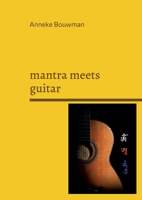 mantra meets guitar: Mantras vom Dach der Welt 3755748932 Book Cover