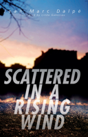 Scattered in a Rising Wind 0889224846 Book Cover